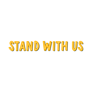 stand with us T-Shirt