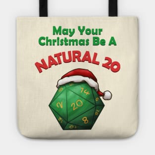 May Your Christmas Be A Natural 20 Tote