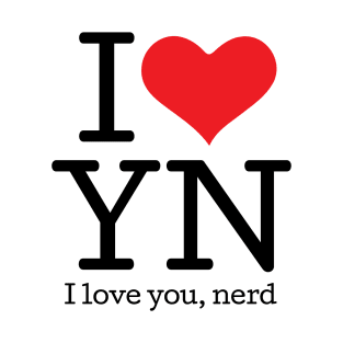 I love you, nerd (01) T-Shirt