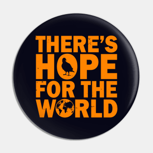 Motivational Inspirational Hope Anti-war Positivity Typographic Pin