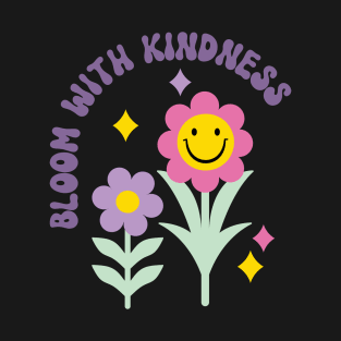 Bloom with Kindness, Retro Flowers and Smiley Face T-Shirt