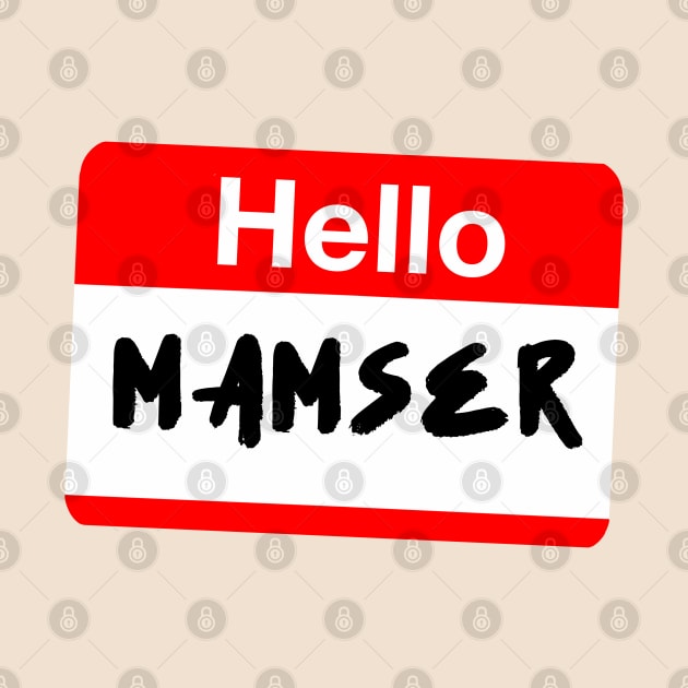 HELLO MAMSER FUNNY PINOY POCKET DESIGN by Aydapadi Studio