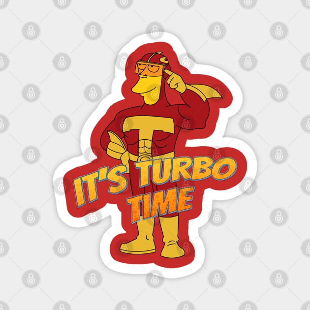 It's Turbo Time Magnet by Teesbyhugo