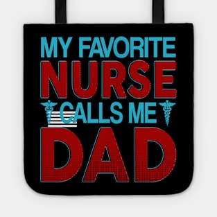 my favorite nurse calls me dad Tote
