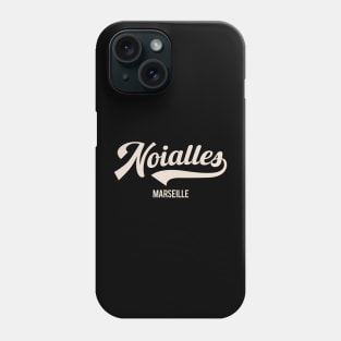 Marseille Noailles - Marseille Noailles Schriftzug - Noailles Logo Phone Case