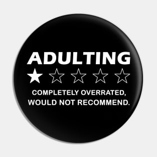 Adulting One Star completely overrated. Would Not Recommend  Funny Adult Men Pin