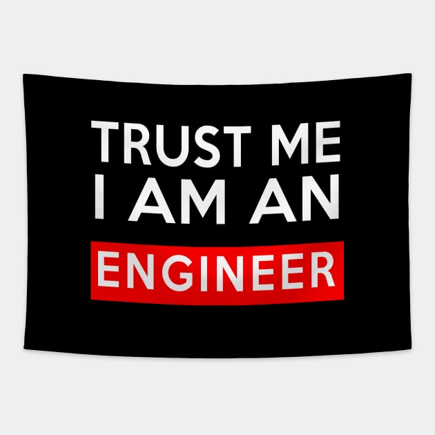 TRUST ME I AM AN ENGINEER Tapestry by Saytee1