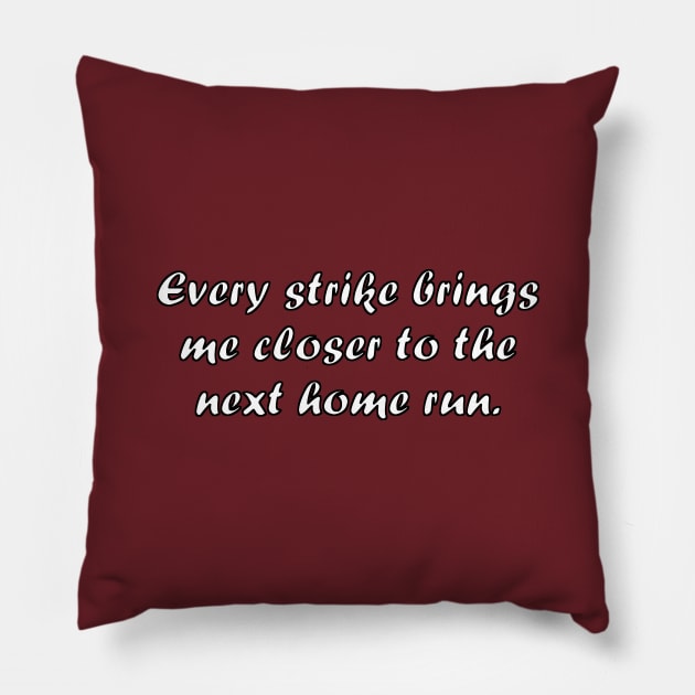 Baseball Quote Pillow by psanchez