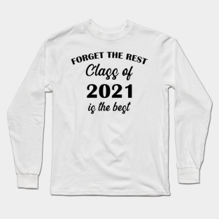 Graduation 2021 Long Sleeve T Shirts Teepublic