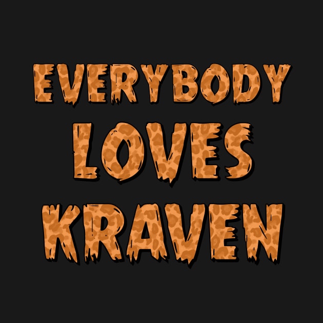 Everybody Loves Kraven by The Super Network