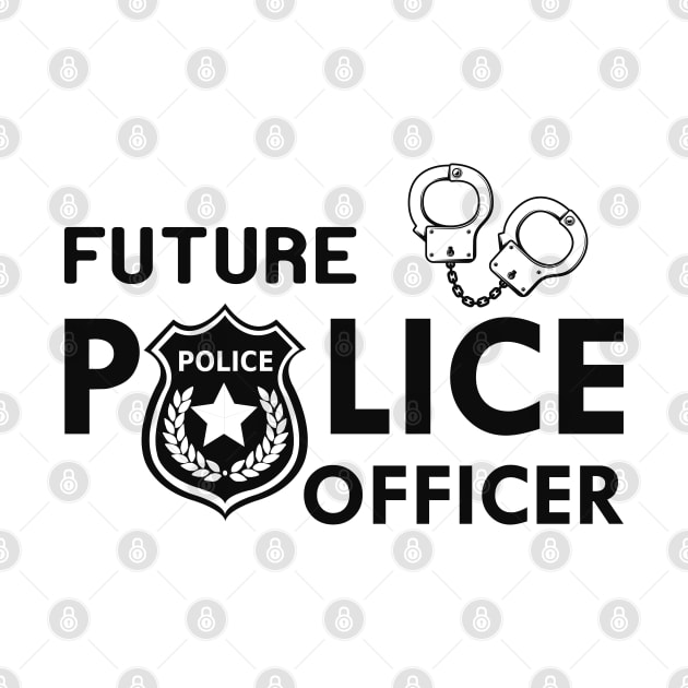 Future Police Officer by KC Happy Shop