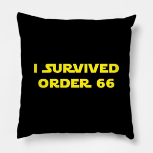 I Survived Order 66 Pillow