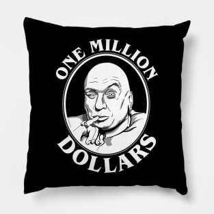 Dr Evil's One Million Dollars Quote Pillow