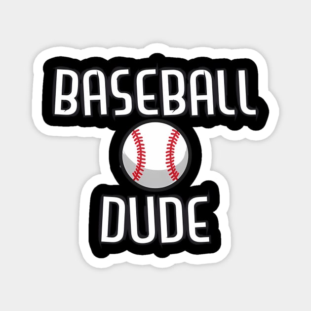 Baseball Dude Perfect Dude Merchandise Dude Magnet by klei-nhanss
