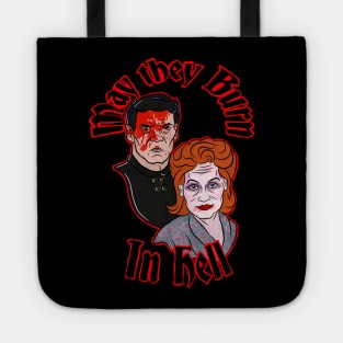 May they burn in hell Tote