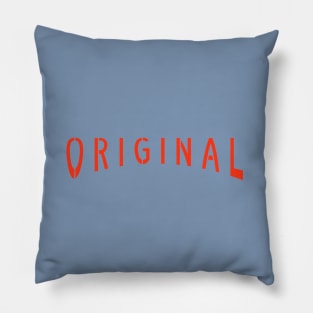 Be Original Pillow