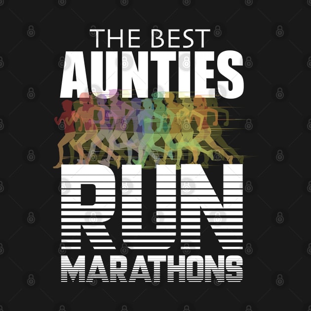 Auntie - The Best Aunties Run Marathons by Kudostees