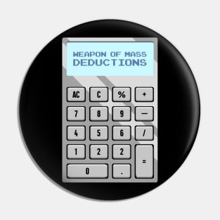 Mass Deductions | Funny Accountant Calculator Pin