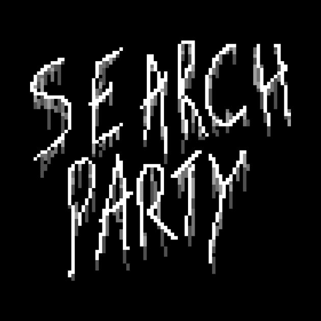 SEARCH PARTY (White Text) by gamesbylum