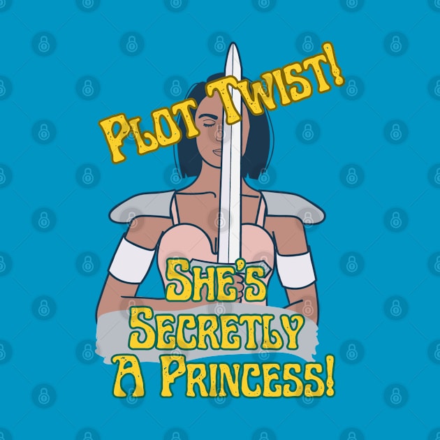 Plot Twist! She's Secretly A Princess! by Awesome Writer Stuff