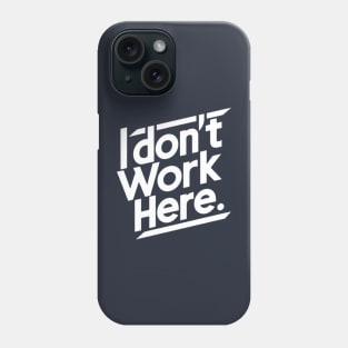 I don't live here Phone Case