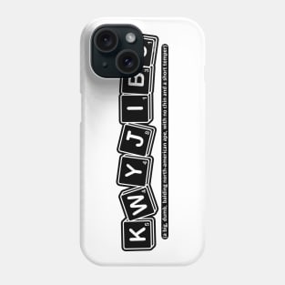 KWYJIBO (Black) [Roufxis - TP] Phone Case