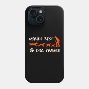 World Best Dog Trainer print Phone Case