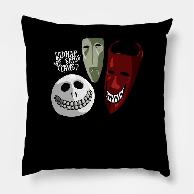 Kidnap Mr Sandy Claws? Pillow by 666hughes