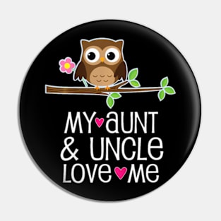 Kids My Aunt and Uncle Love Me Owl for Niece Pin