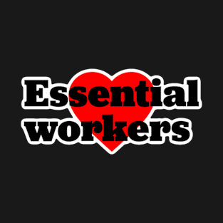 Essential Workers T-Shirt