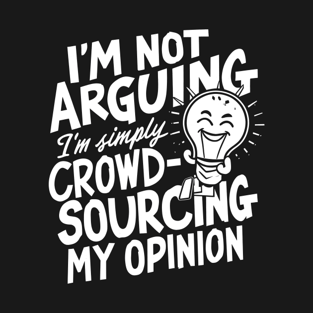 I’m not arguing, I’m simply crowd-sourcing my opinion by Starart Designs