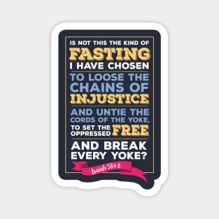 Isaiah 58:6, Injustice, Loose the chains, scripture, Christian gift Magnet