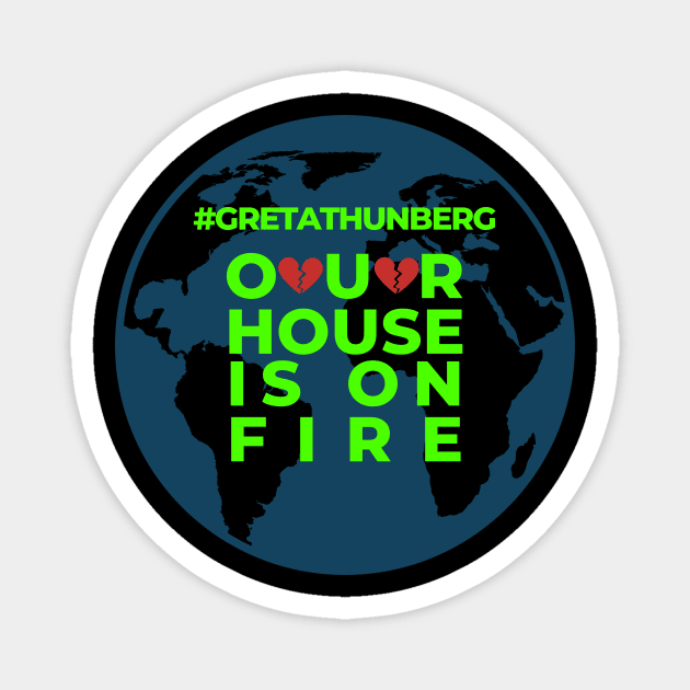 House on Fire Planet Earth Help Climate Strike Nature Future Natural Enviroement Cute Funny Gift Idea Magnet by EpsilonEridani