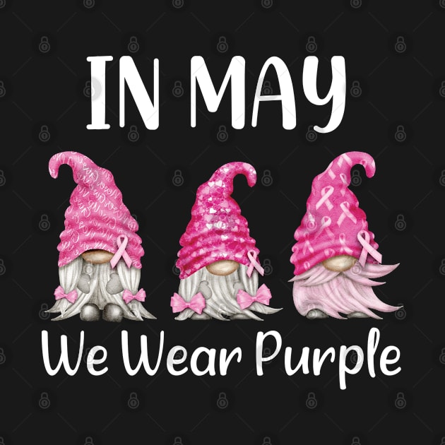 Rainbow In May We Wear Purple Gnomies / In May We Wear Purple Awareness Gnome by WassilArt