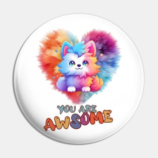 Fluffy: "You are awsome" collorful, cute, furry animals Pin