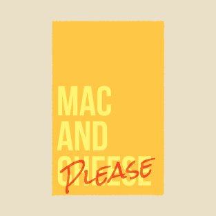 Mac and Please T-Shirt