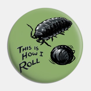 This is how I roll - Roly Poly Pin