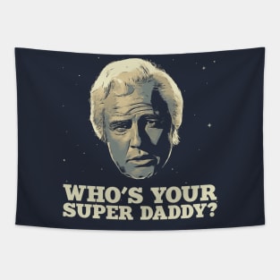 Who's your super daddy? Tapestry