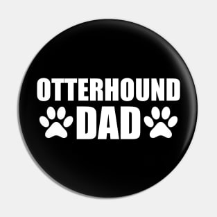 Otterhound Dad - Otterhound dog dad Pin