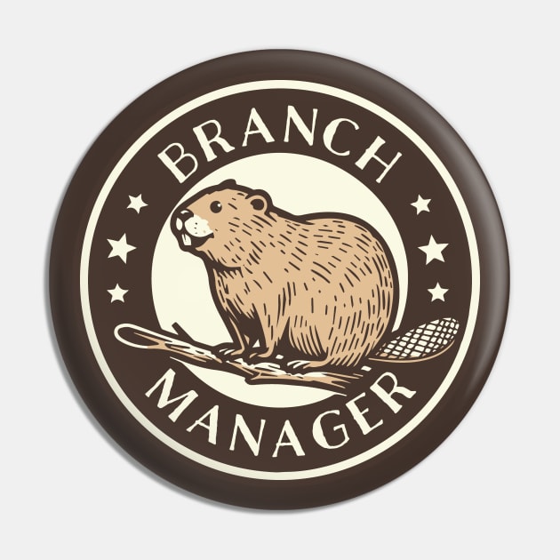 Funny Beaver Branch Manager Pun Pin by Huhnerdieb Apparel