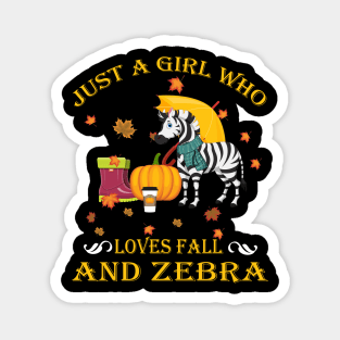 Just A Girl Who Loves Fall & Zebra Funny Thanksgiving Gift Magnet