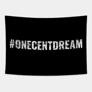 One Cent Dream Distressed Tapestry