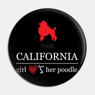 This California Girl Loves Her Poodle Pin