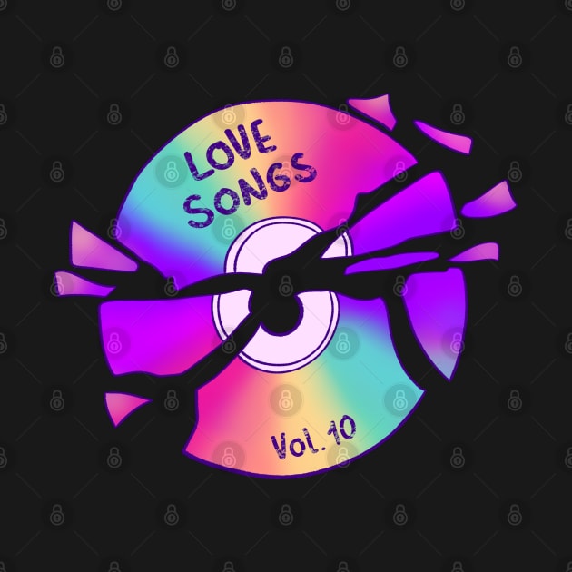 Love songs Vol. 10 by cariespositodesign