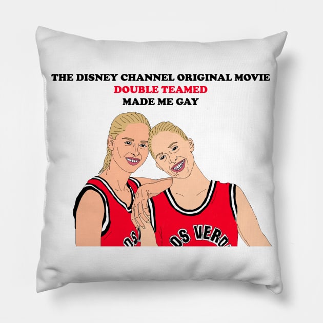 Double Teamed Made Me Gay Pillow by PlanetWeirdPod