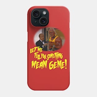 Let Me Tell You Something Mean Gene Phone Case