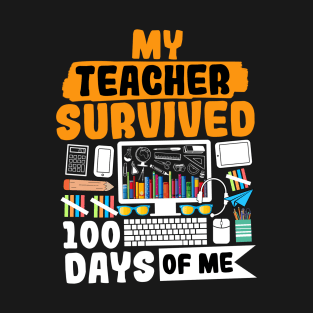 My Teacher Survived 100 Days Of Me T-Shirt