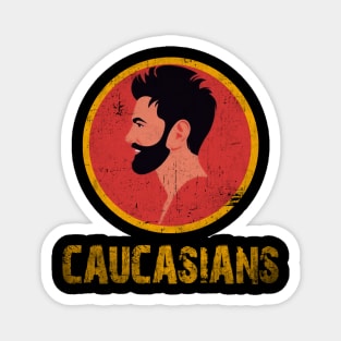 caucasians  distressed Magnet