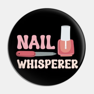 Nail Whisperer Pin