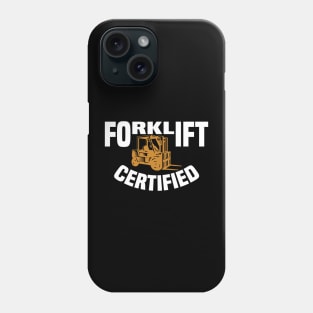 Forklift Certified Phone Case